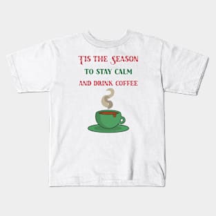 Tis the Season Kids T-Shirt